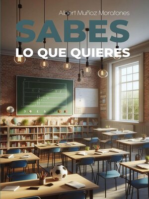 cover image of ¿Sabes lo que quieres?